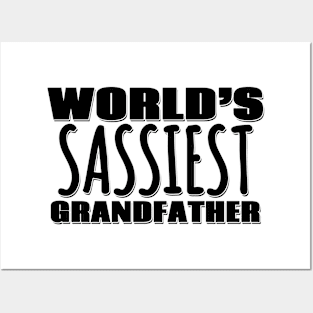 World's Sassiest Grandfather Posters and Art